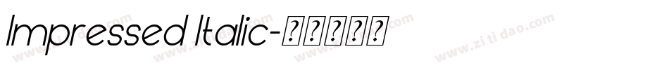 Impressed Italic字体转换